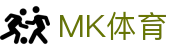 MK体育App下载入口|MK体育